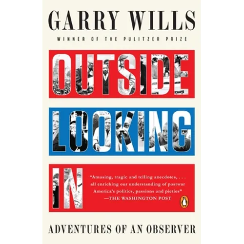 Outside Looking In: Adventures of an Observer