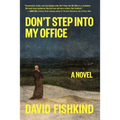 Don't Step Into My Office