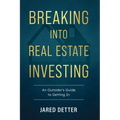 Breaking Into Real Estate Investing