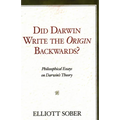 Did Darwin Write the Origin Backwards?: Philosophical Essays on Darwin's Theory