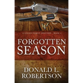Forgotten Season: A Logan Family Western - Book 4