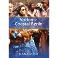 Vodun in Coastal Benin: Unfinished, Open-Ended, Global