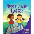 More Than What Eyes See: A Book about Blindness