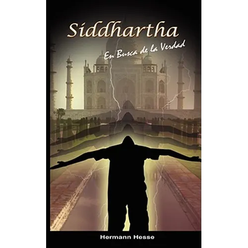 Siddhartha: En Busca de la Verdad (Spanish edition)