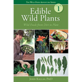 Edible Wild Plants: Wild Foods from Dirt to Plate