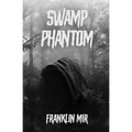 Swamp Phantom