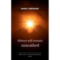 Silence will remain unscathed