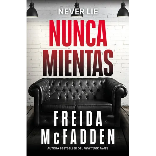 Nunca Mientas / Never Lie