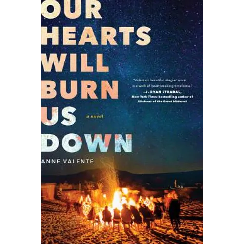 Our Hearts Will Burn Us Down