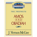 Thru the Bible Vol. 28: The Prophets (Amos/Obadiah): 28