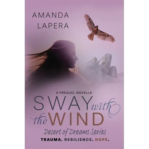 Sway with the Wind: A Prequel Novella (Desert of Dreams Series)