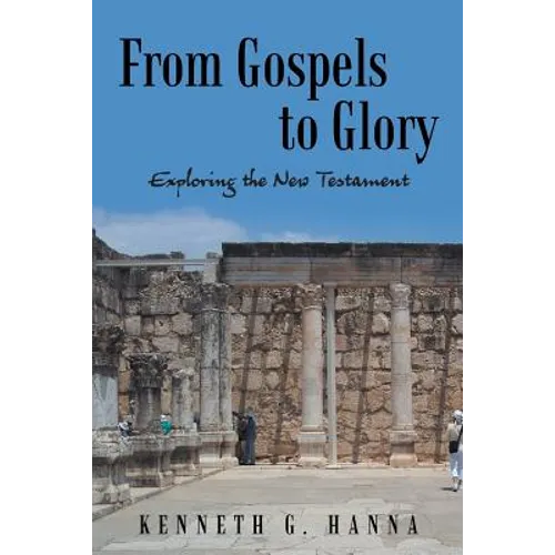 From Gospels to Glory: Exploring the New Testament
