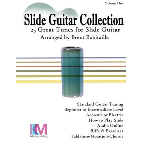 Slide Guitar Collection: 25 Great Slide Tunes in Standard Tuning!
