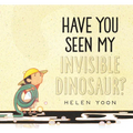 Have You Seen My Invisible Dinosaur?