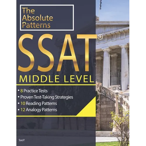 SSAT Absolute Patterns 8 Practice Tests Middle Level