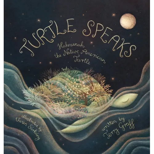 Turtle Speaks, Hahnunah the Native American Turtle