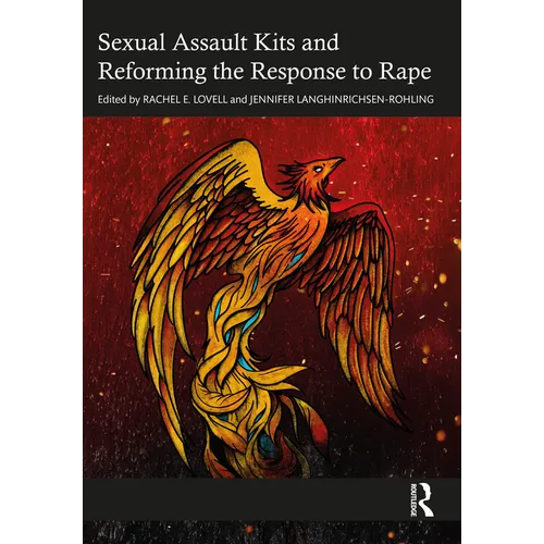 Sexual Assault Kits and Reforming the Response to Rape