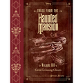Tales from the Haunted Mansion, Volume III: Grim Grinning Ghosts