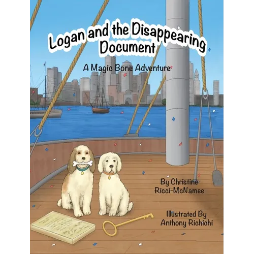 Logan and the Disappearing Document: A Magic Bone Adventure