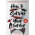 How to Survive Your Murder