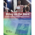 Bring on the Bard: Active Drama Approaches for Shakespeare's Diverse Student Readers