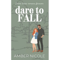Dare to Fall