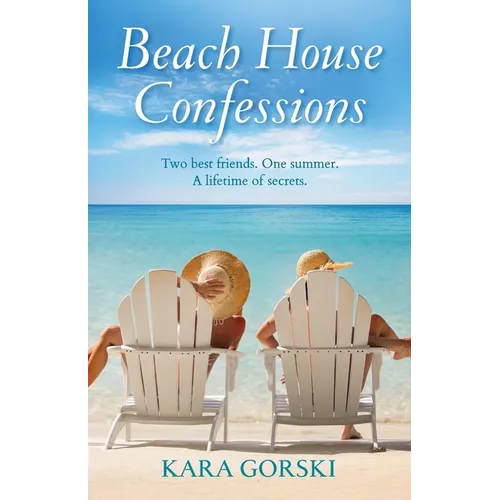 Beach House Confessions: A Debut Women's Fiction Beach Read