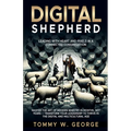 Digital Shepherd: Leading with Heart and Pixels in a Connected Congregation
