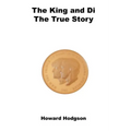 The King and Di: The True Story