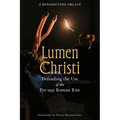 Lumen Christi: Defending the Use of the Pre-1955 Roman Rite