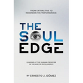 The Soul Edge: Leading at the Human Frontier in the Age of Intelligence