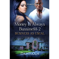 Money Is Always Business 2: Business As Usual