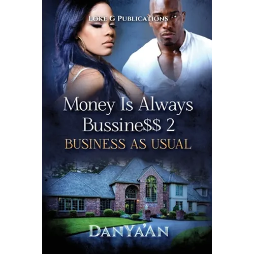 Money Is Always Business 2: Business As Usual
