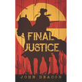 Final Justice: A Classic Western Series with Heart