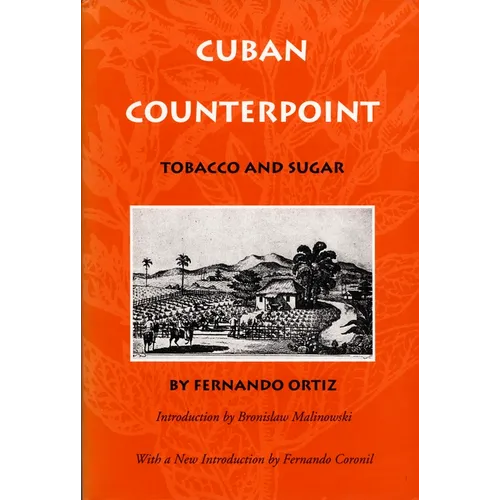 Cuban Counterpoint: Tobacco and Sugar