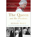 The Queen and Her Presidents: The Hidden Hand That Shaped History