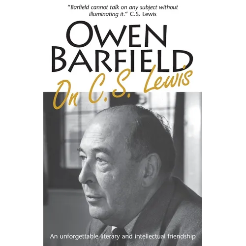 Owen Barfield on C.S. Lewis