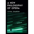 A New Philosophy of Opera