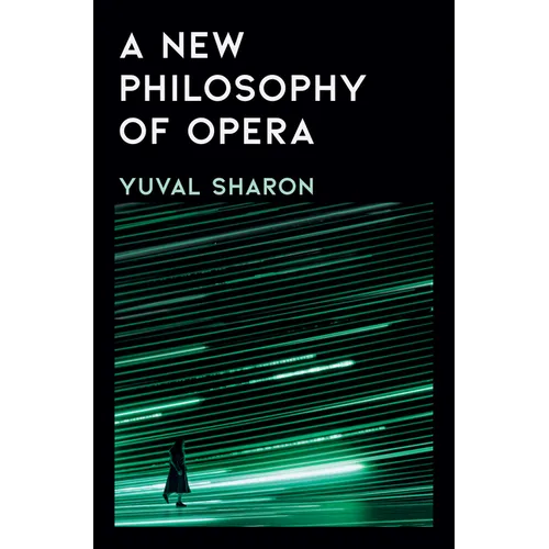 A New Philosophy of Opera