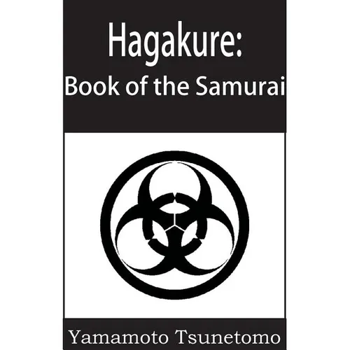Hagakure: The Book of the Samurai