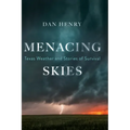 Menacing Skies: Texas Weather and Stories of Survival