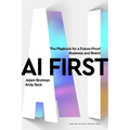 AI First: The Playbook for a Future-Proof Business and Brand