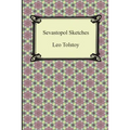 Sevastopol Sketches (Sebastopol Sketches)
