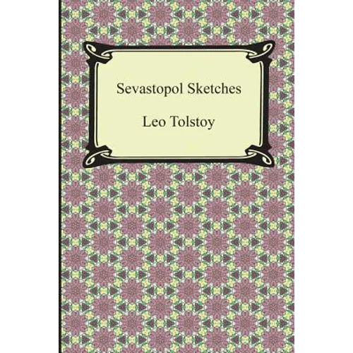 Sevastopol Sketches (Sebastopol Sketches)