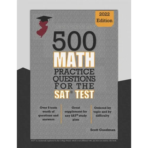 Jersey Scholar's 500 Math Practice Questions for the SAT Test