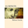 El Criticon (Spanish Edition)