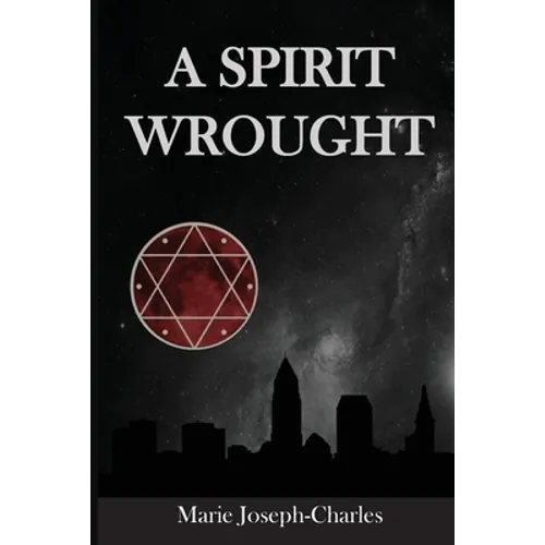 A Spirit Wrought