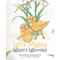 Why Mama Wasn't Worried