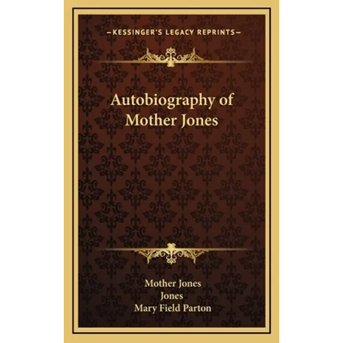 Autobiography of Mother Jones