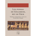 Los poemas de Gílgamesh, rey de Uruk